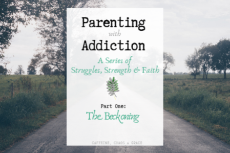 Parenting with Addiction (1)